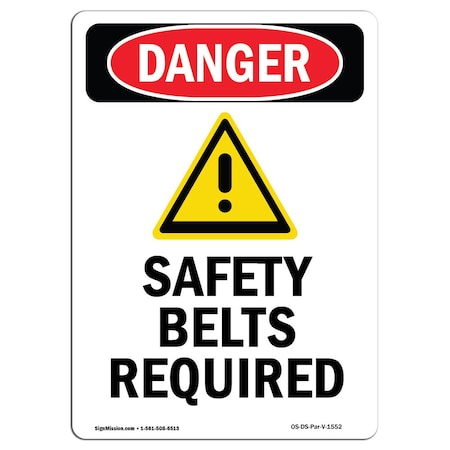 Signmission OSHA Sign, Belts Required, 24in X 18in Rigid Plastic, 18" W, 24" H, Portrait, OS-DS-P-1824-V-1552 OS-DS-P-1824-V-1552